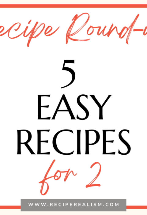 recipe round-up: 5 easy recipes for 2